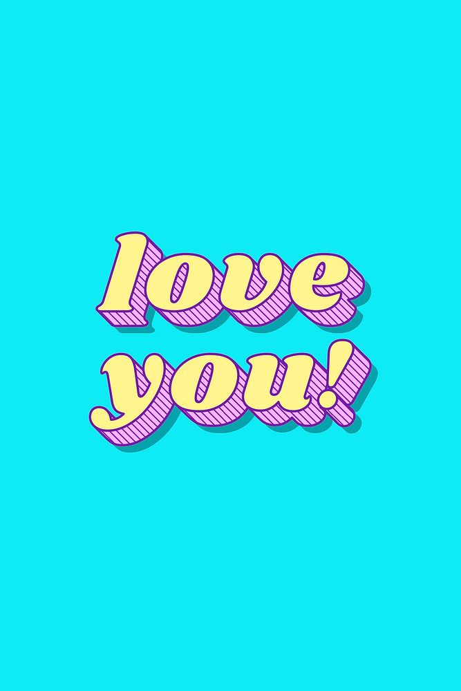 Love you! word retro bold lettering typography font vector