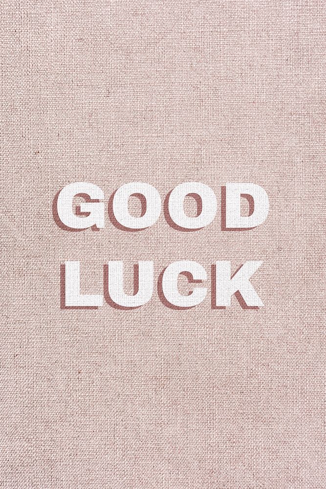 Good luck bold word typography 