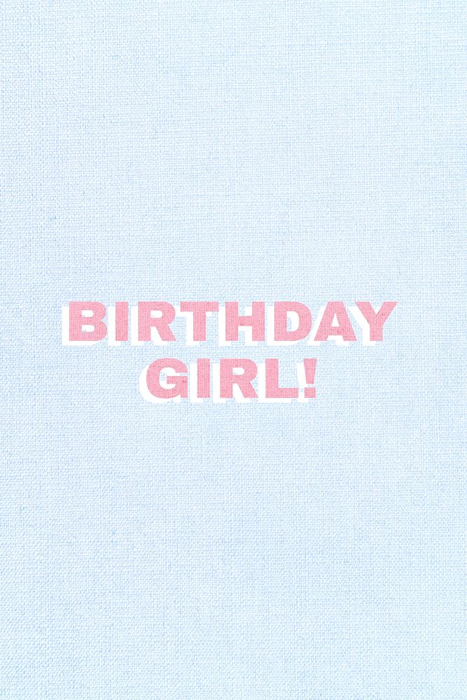 Pink word birthday girl typography
