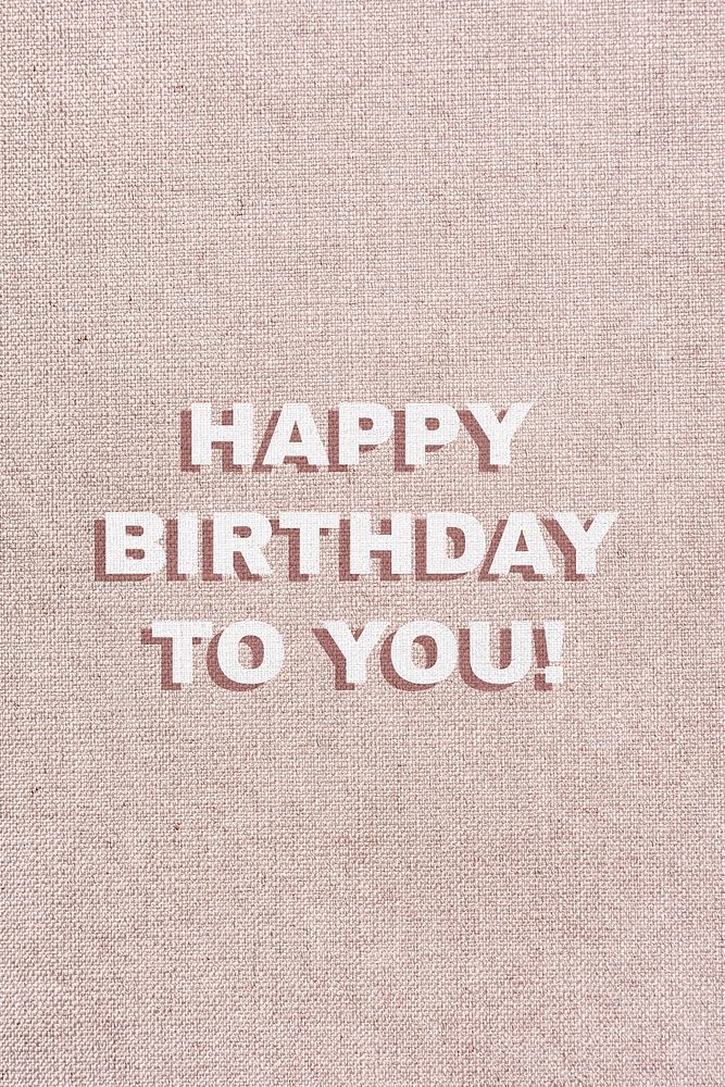 Word happy birthday to you typography font