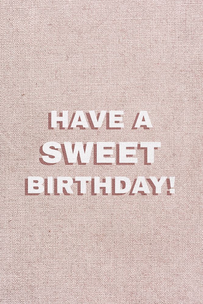 Word have a sweet birthday typography font