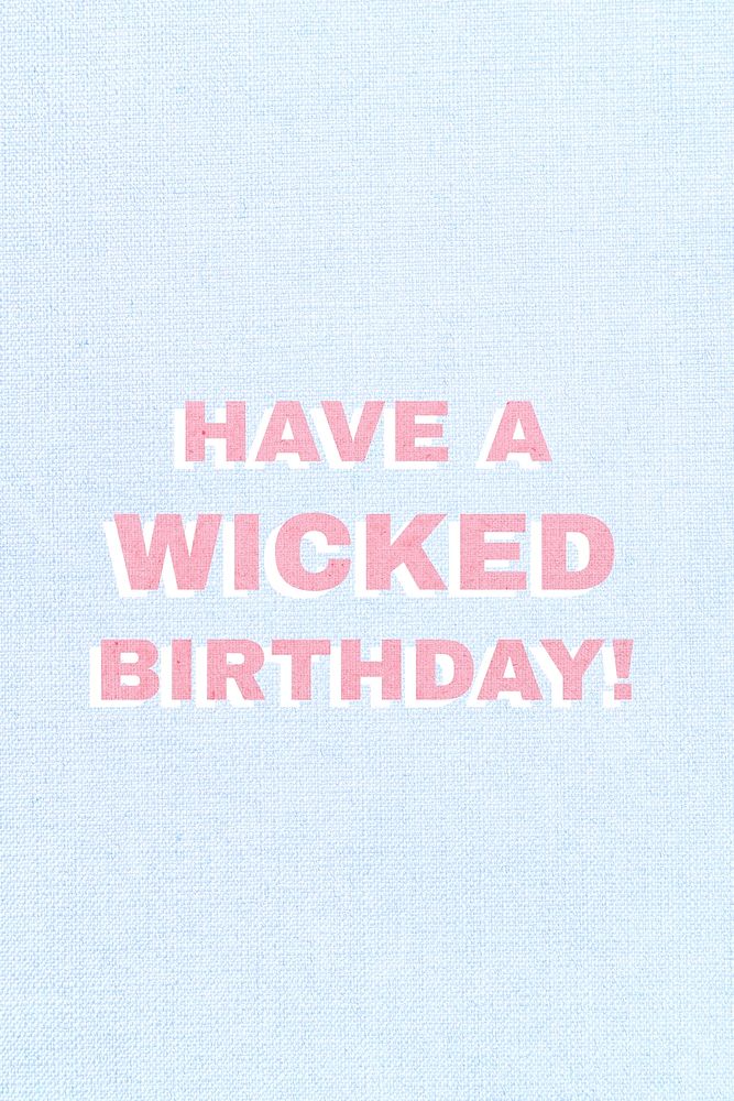 Word have a wicked birthday typography
