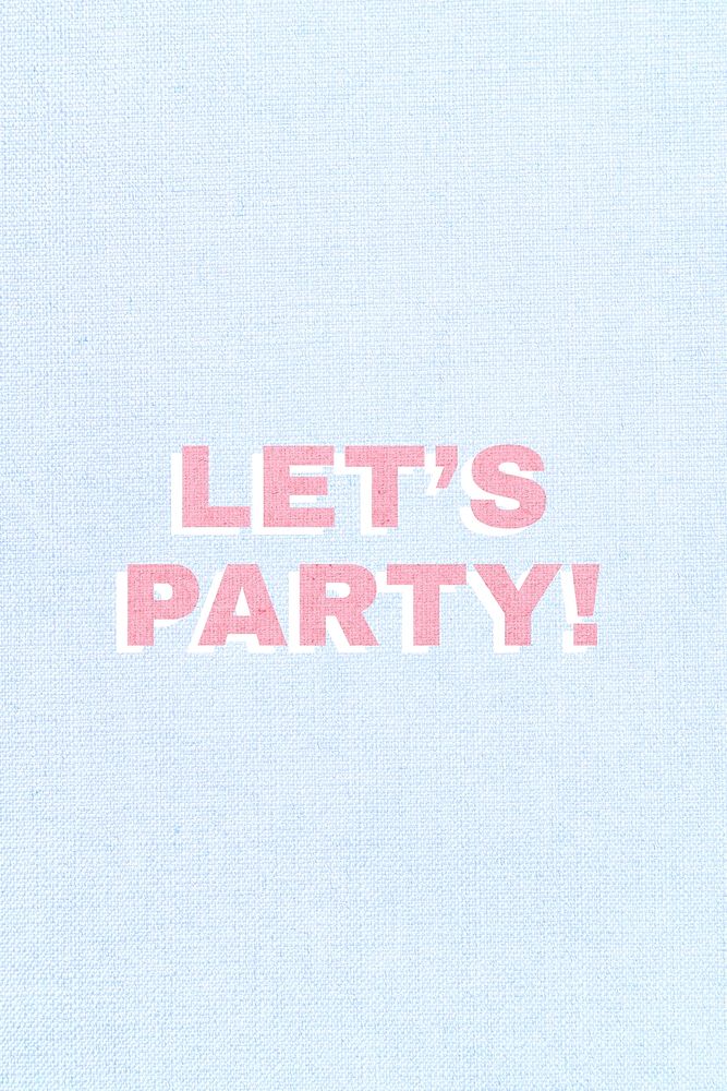 Pink let&rsquo;s party font typography
