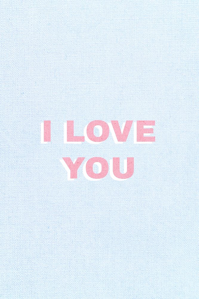 I love you bold word typography script