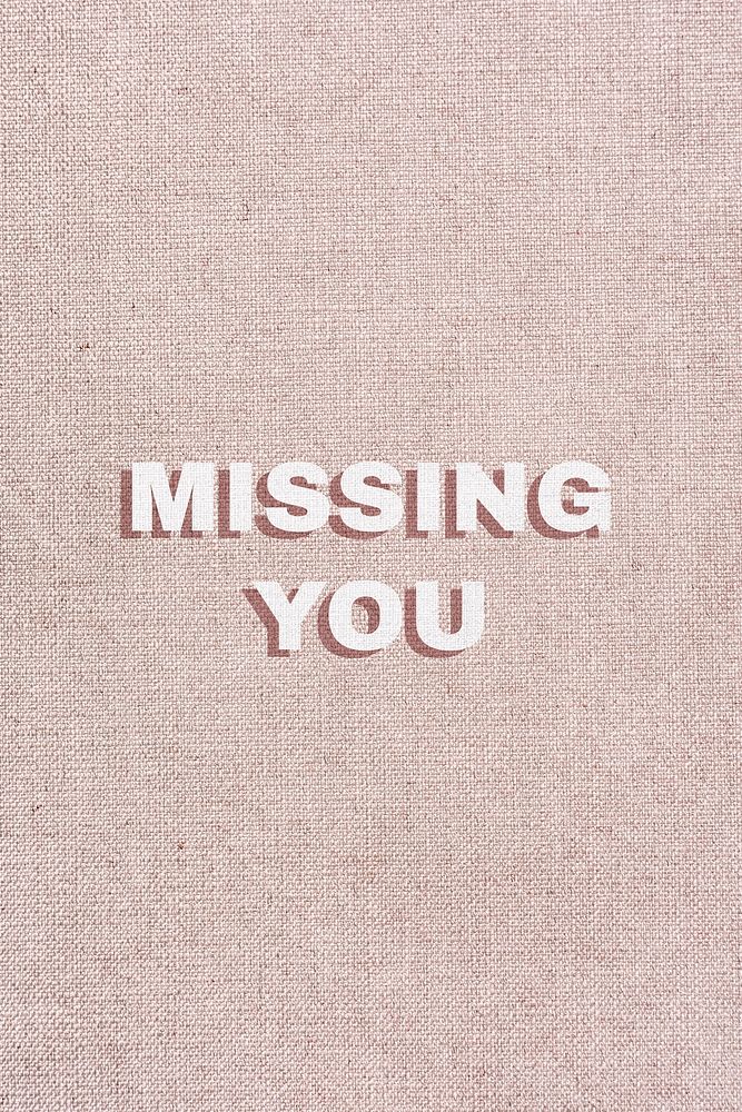 Missing you word typography love message