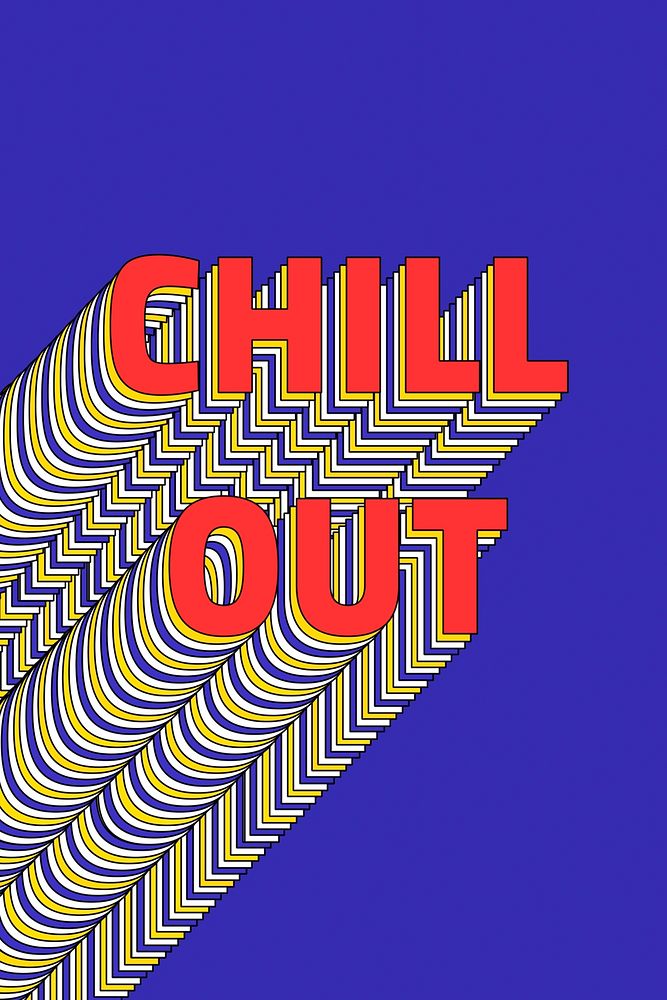 CHILL OUT layered word retro typography