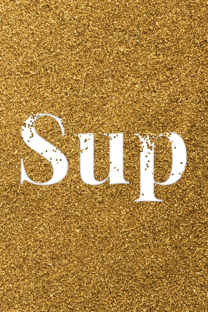 Sup glittery slang typography word