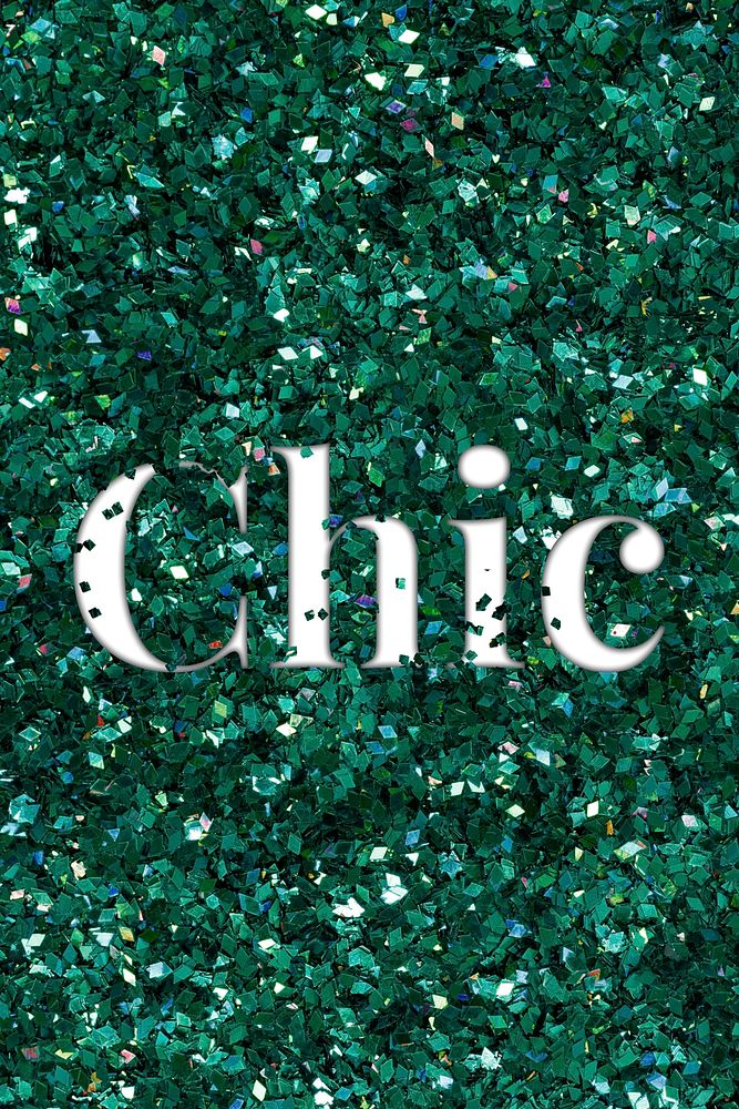Chic glittery typography word text