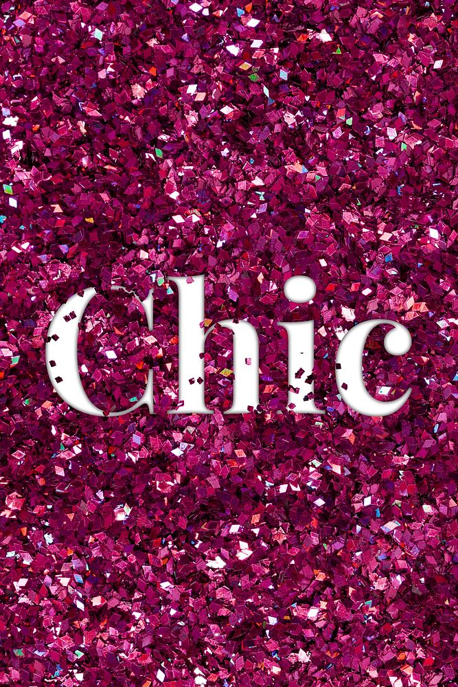 Text Chic glittery slang typography word
