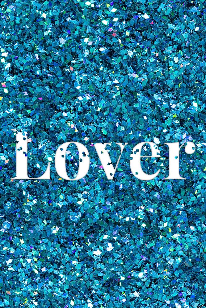 Glittery lover message typography word