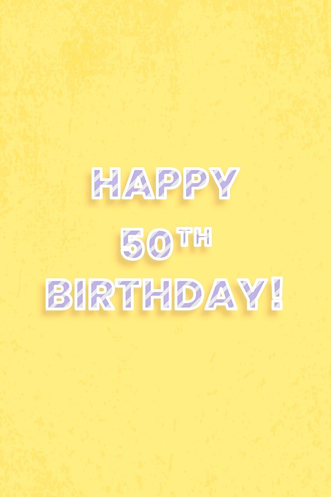 Happy 50th birthday! diagonal cane pattern font typography