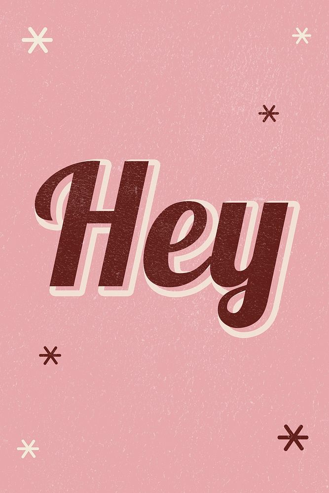 Hey retro word typography on pink background