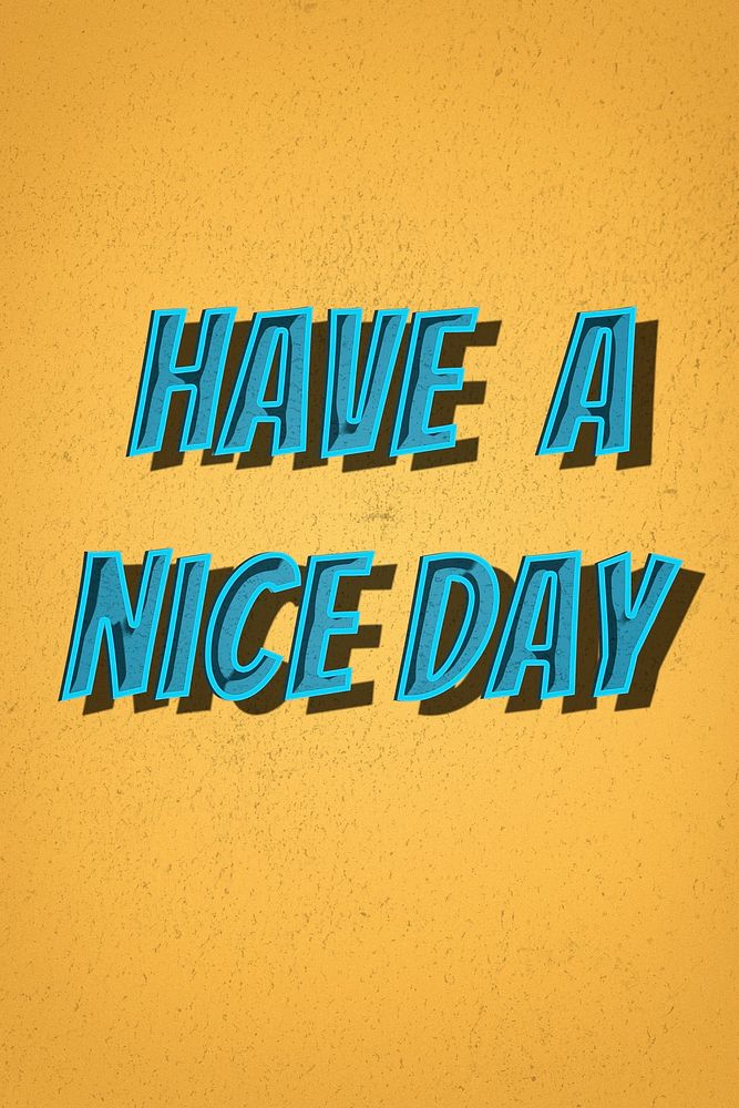 Have a nice day comic retro style typography illustration