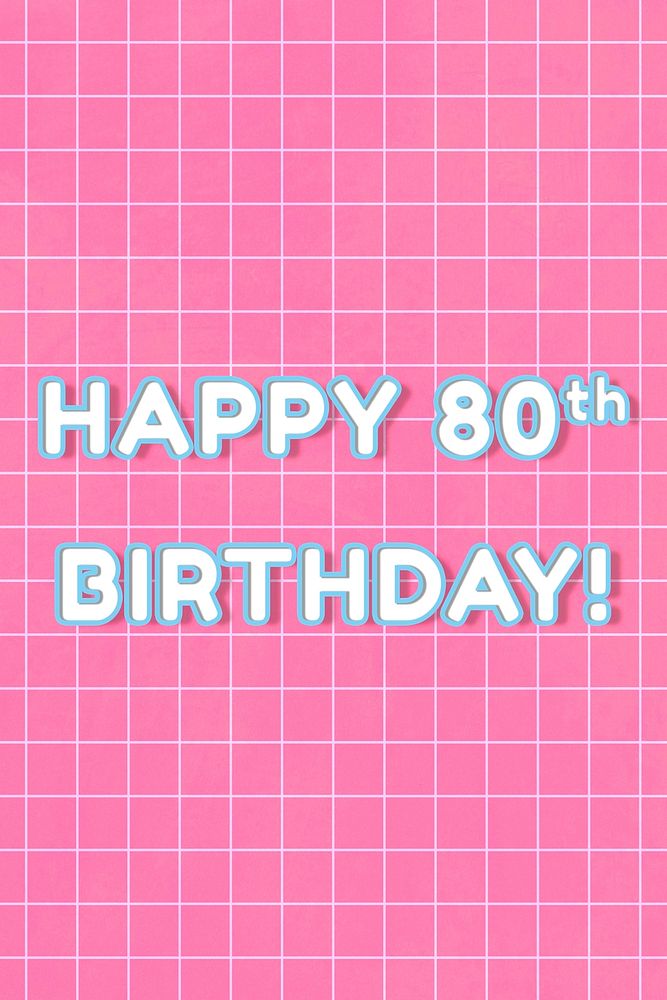 Bold 80&rsquo;s lettering neon happy 80th birthday! outline word art