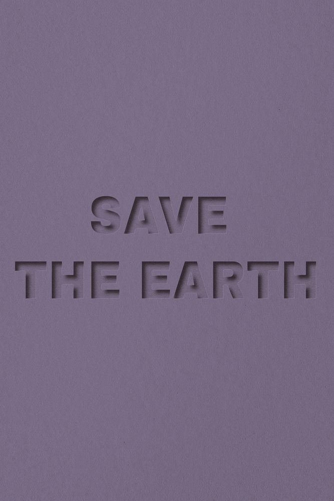 Save the earth text cut-out font typography