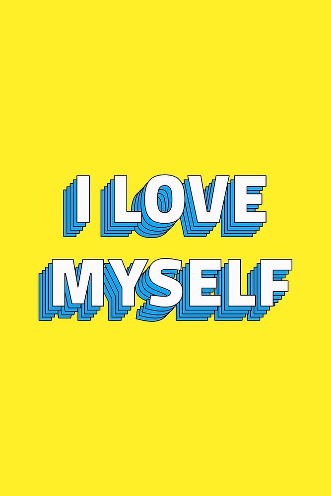 Retro I love myself layered typography