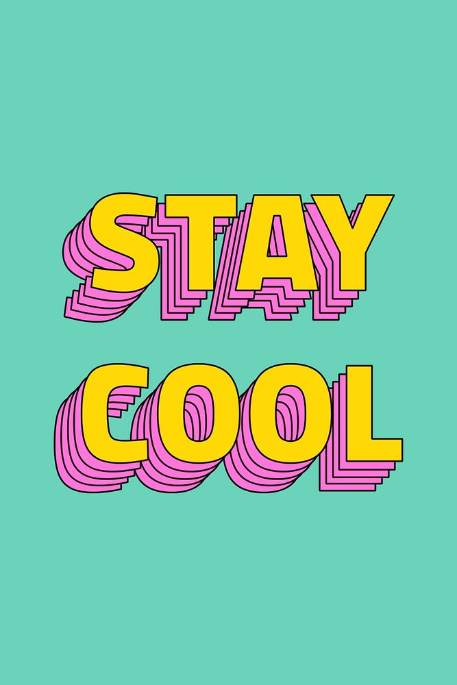 Stay cool retro layered typography | Free Photo - rawpixel