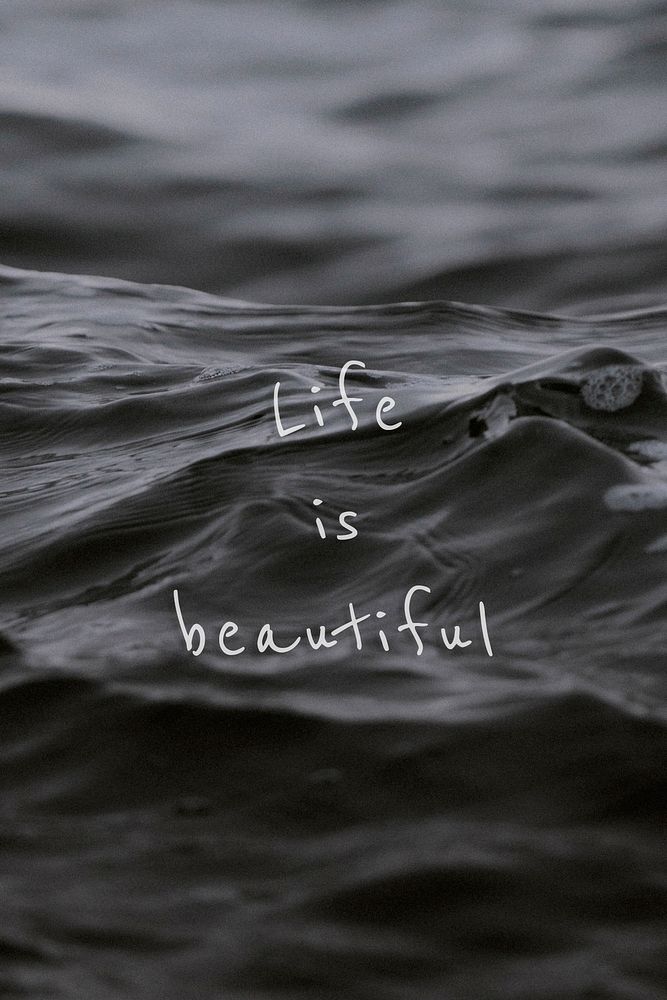 Life is beautiful quote on a water wave background