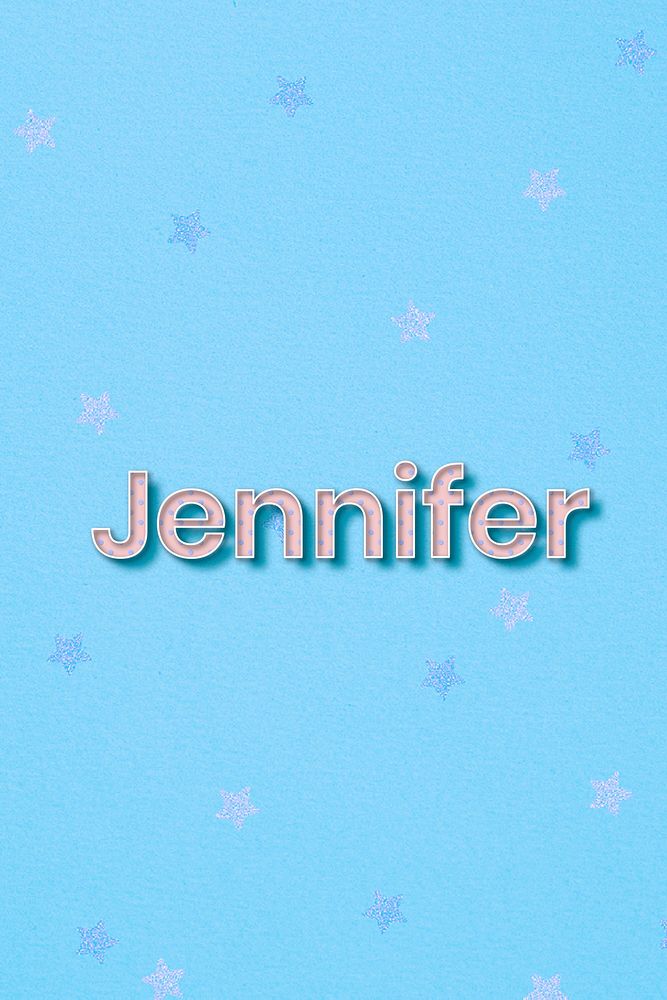Jennifer female name typography text