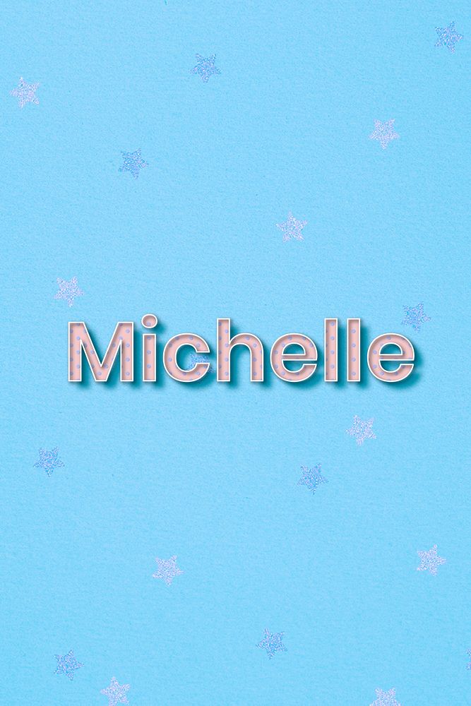 Michelle female name typography text