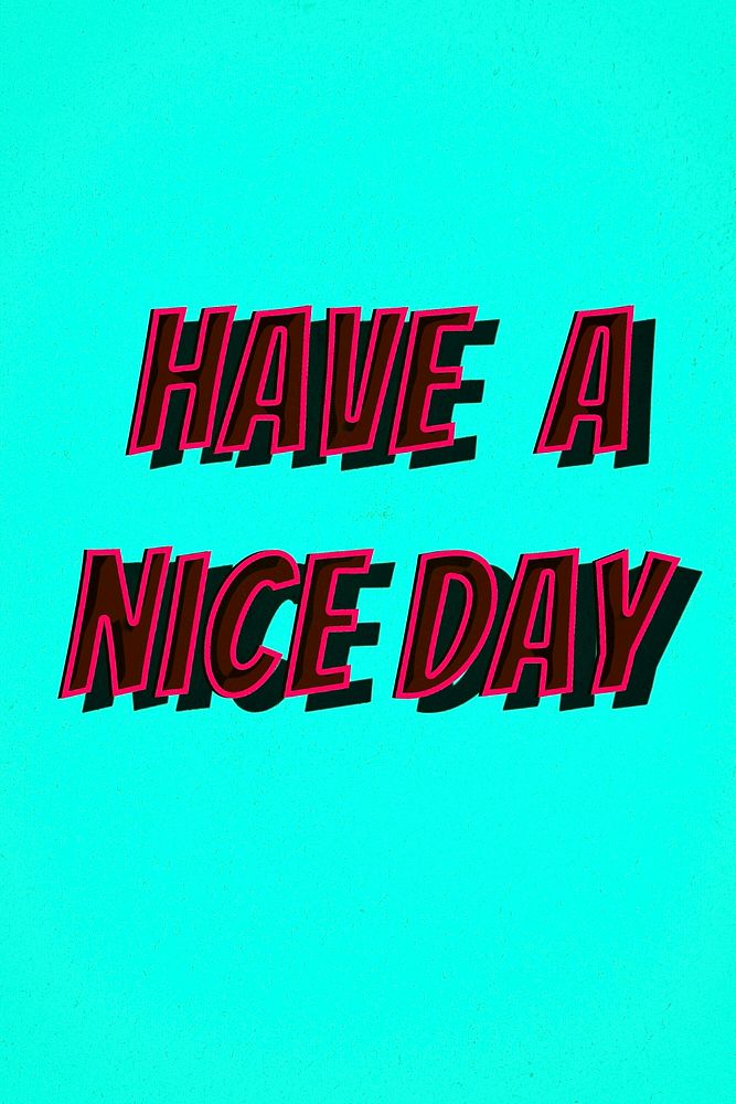 Have a nice day lettering retro comic style