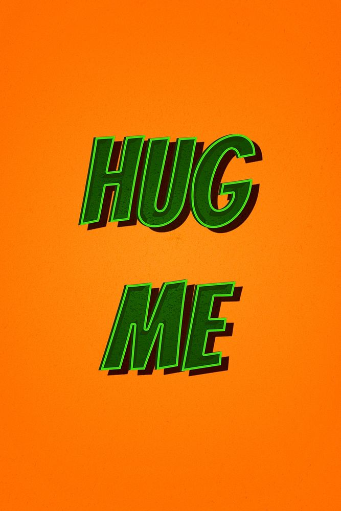 Hug me retro typography illustration