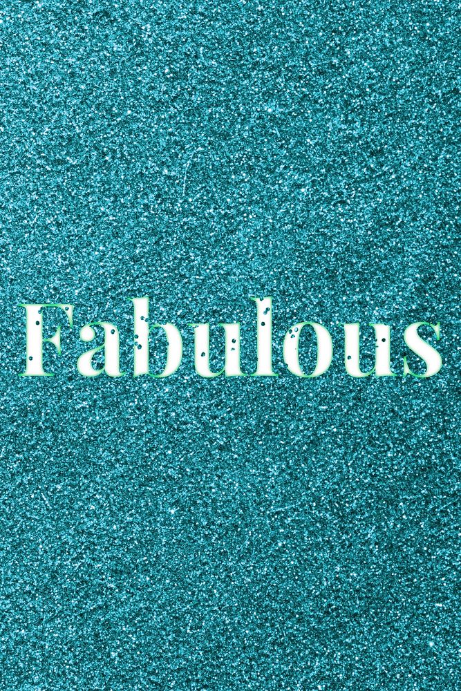 Glitter word fabulous teal sparkle font lettering