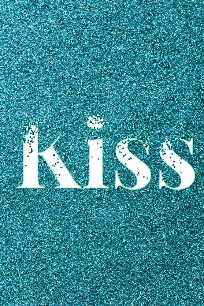 Kiss sparkle word teal glitter lettering