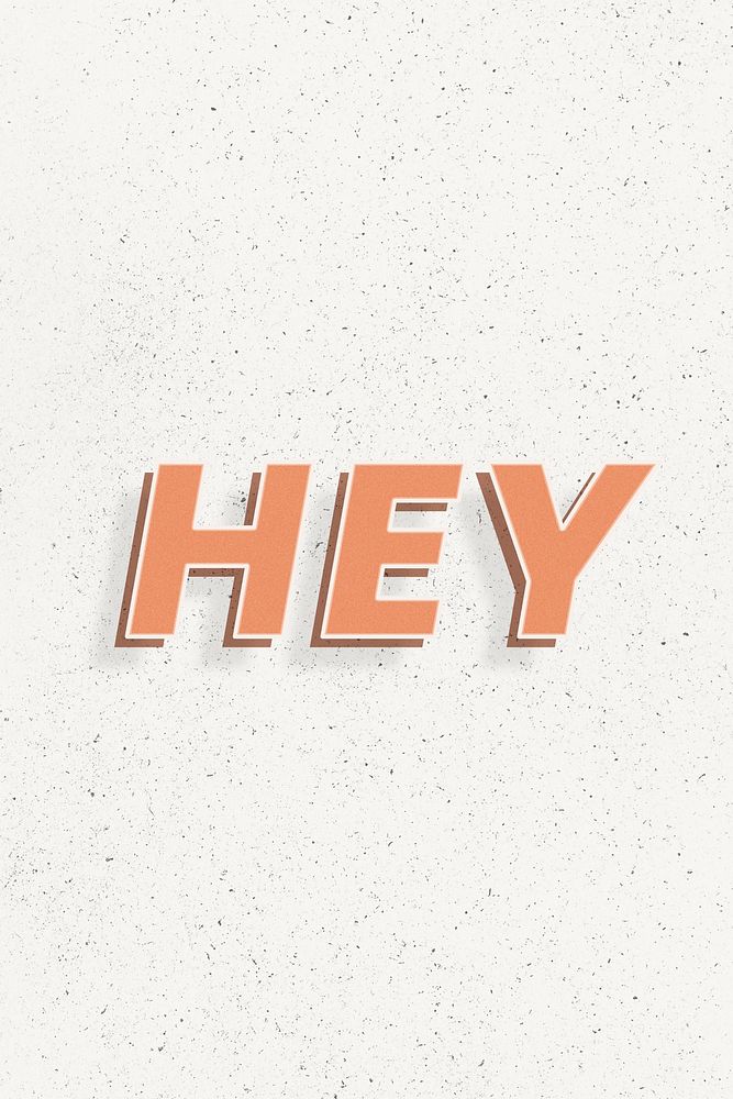 Retro hey word bold text typography 3d effect