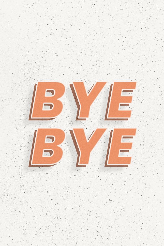 3d effect bye bye word retro typography lettering