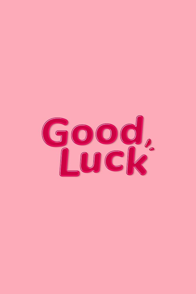 Jelly bold glossy font good luck word