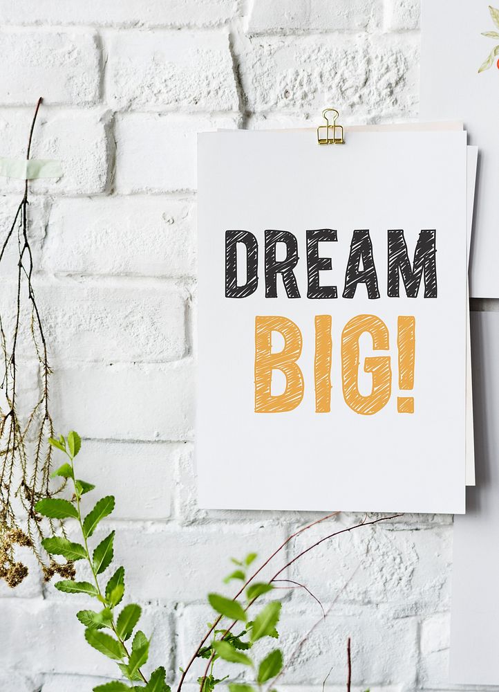 Dream big poster on white wall