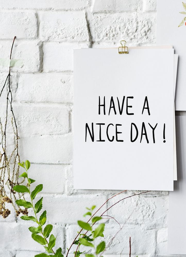 Have a nice day poster on white wall