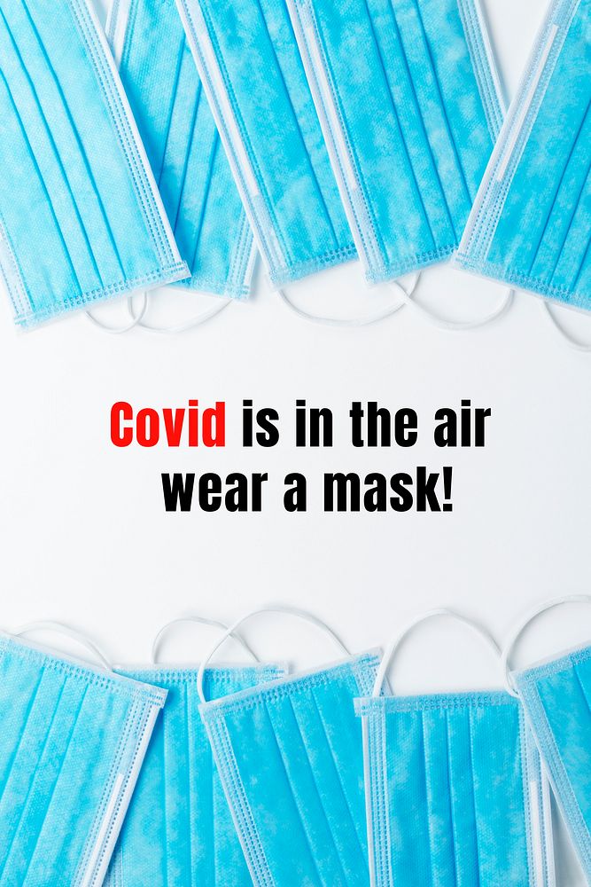 Covid is in the air, wear a mask! banner