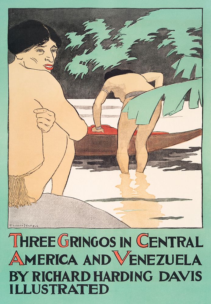 Three Gringos in Central America and Venezuela by Richard Harding Davis (1896) print in high resolution by Edward Penfield.…