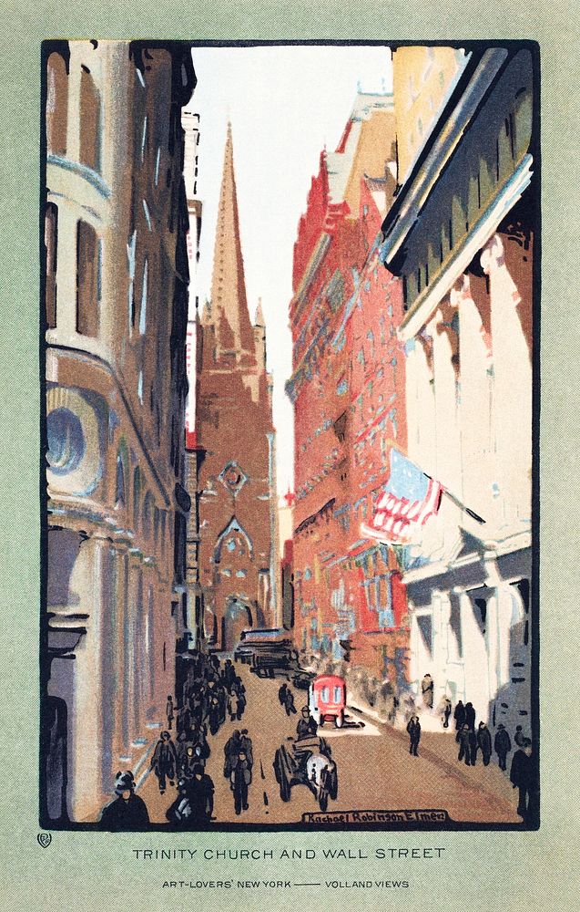 Trinity Church and Wall Street (1914) from Art&ndash;Lovers New York postcard in high resolution by Rachael Robinson Elmer.…