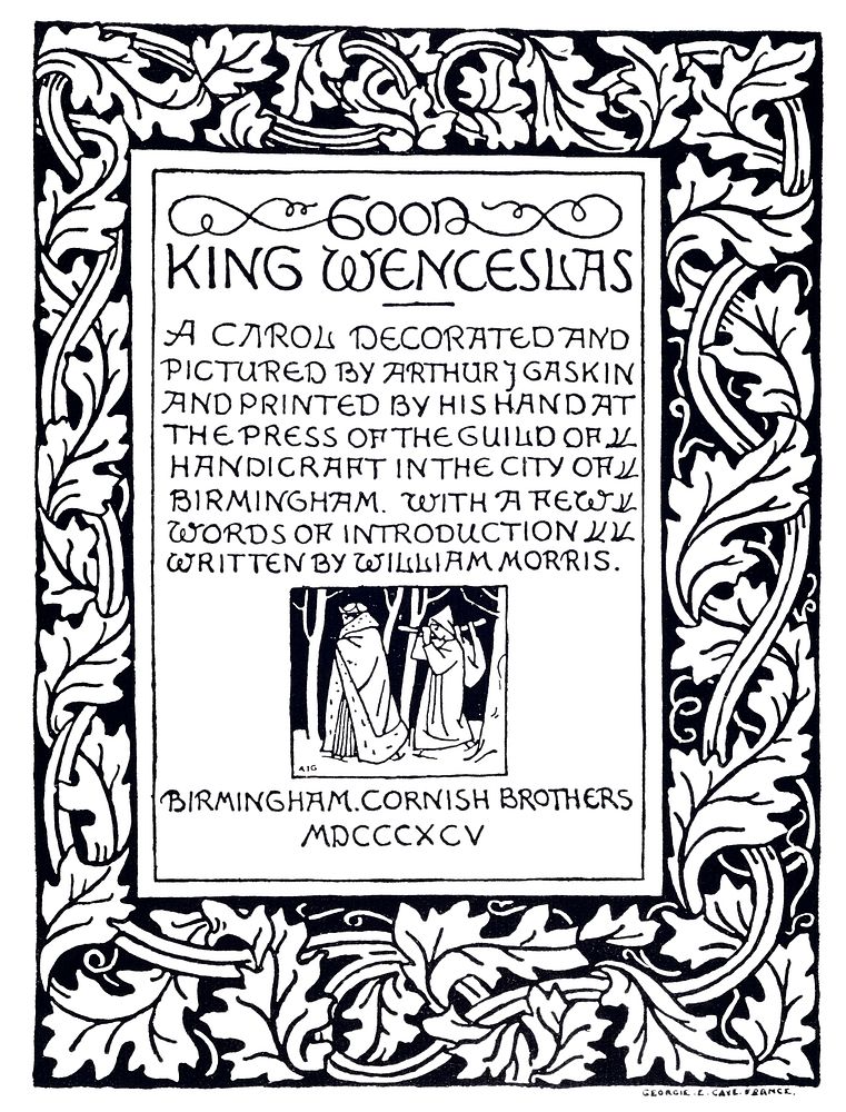 William Morris Manuscripts: Good King Wenceslas (1894) by William Morris and Cornish Brothers. Original from The Birmingham…