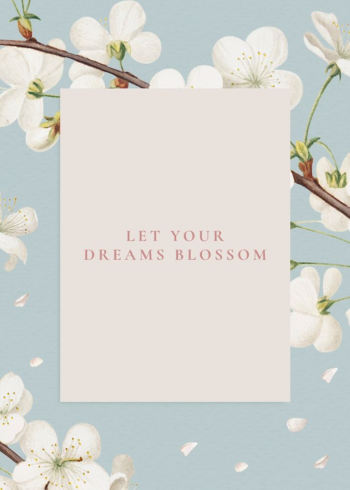 Let your dreams blossom frame illustration