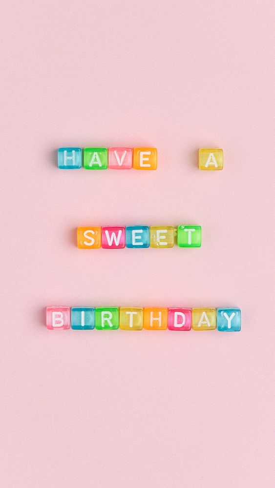 HAVE A SWEET BIRTHDAY word typography alphabet beads