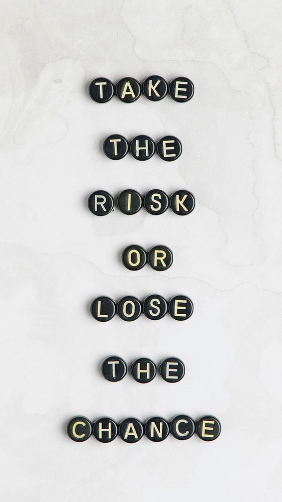 TAKE THE RISK OR LOSE THE CHANCE beads word typography