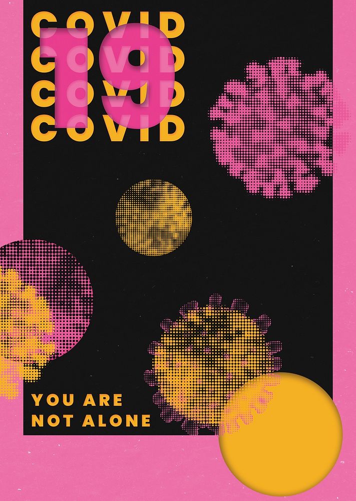 You are not alone COVID-19 psd mockup poster with pink and yellow halftone coronavirus illustration