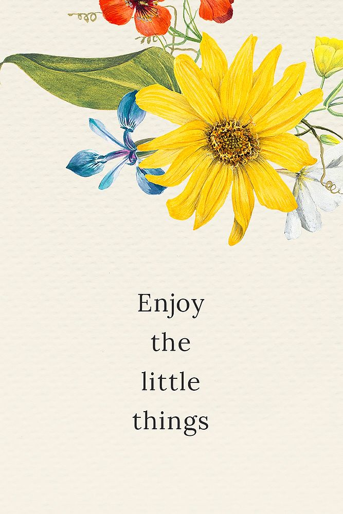 Motivational quote on spring floral background with enjoy the lilttle things text, remixed from public domain artworks