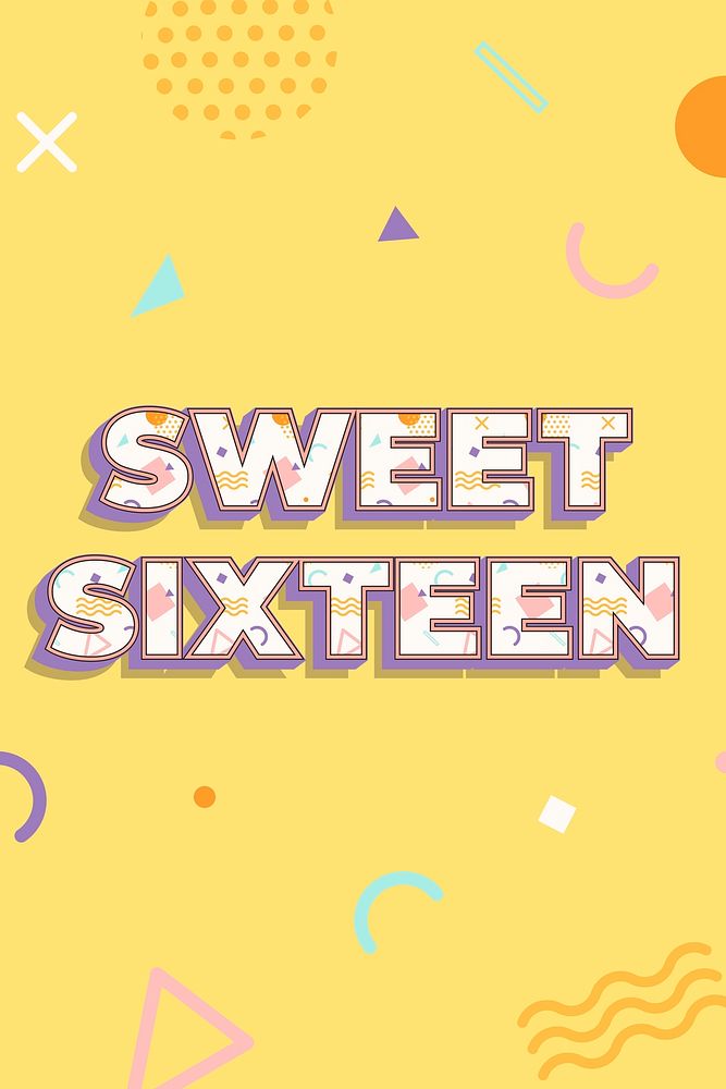 Sweet sixteen text in memphis font