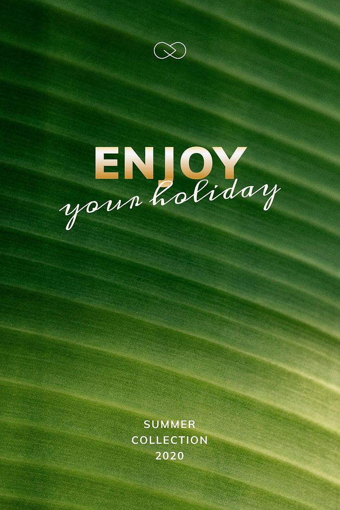 Enjoy your holiday on green leaf textured background vector