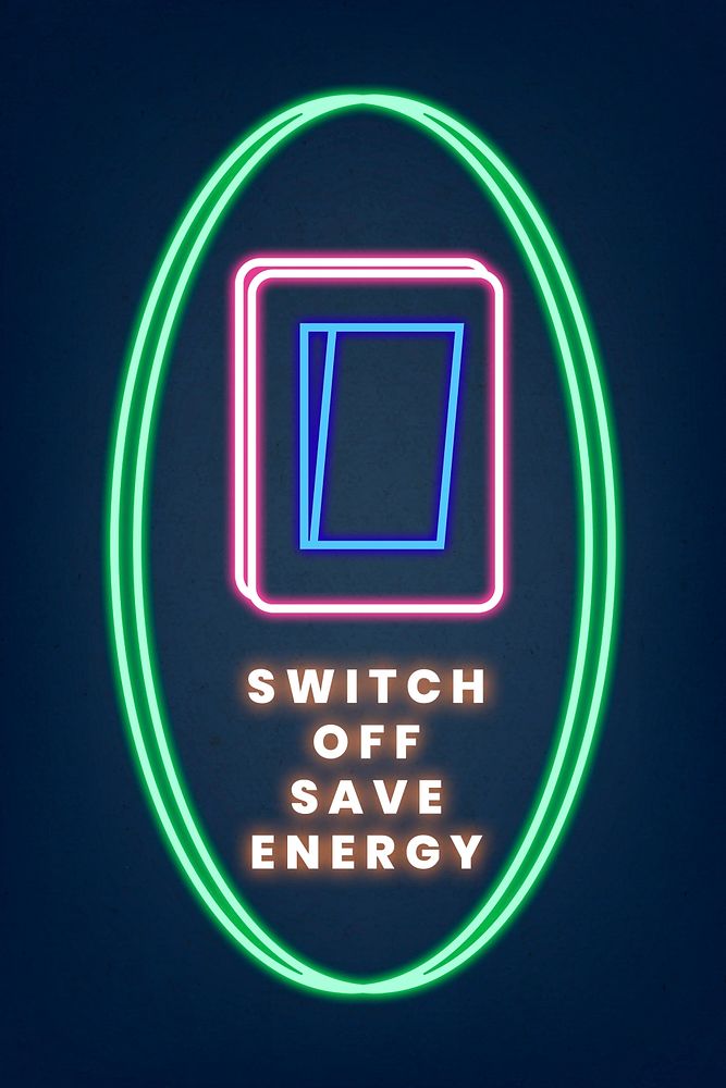 Neon sign psd environmental awareness illustration with switch off save energy text