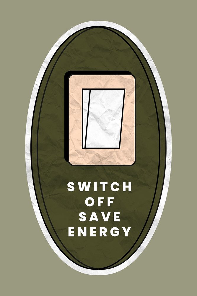 Save energy sticker, light switch illustration in crumpled paper texture, switch off save energy text psd