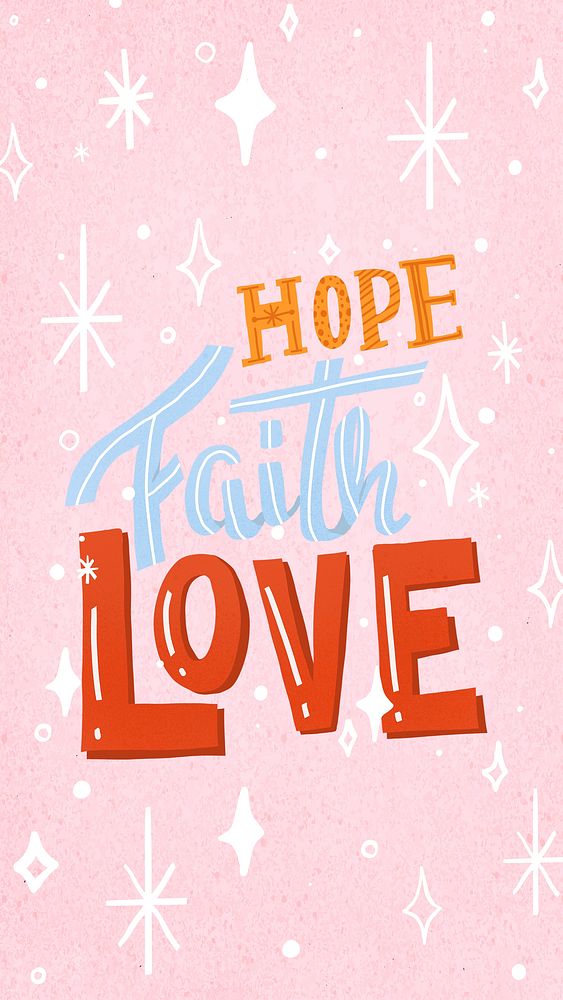 Aesthetic mobile wallpaper psd, hope, faith & love typography