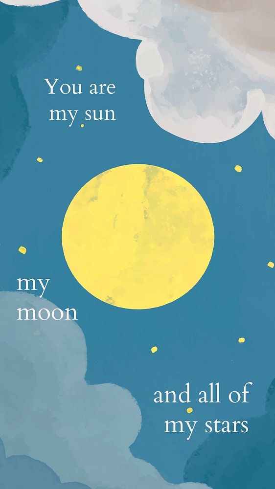 Full moon instagram story template vector "You are my sun my moon and all of my stars"