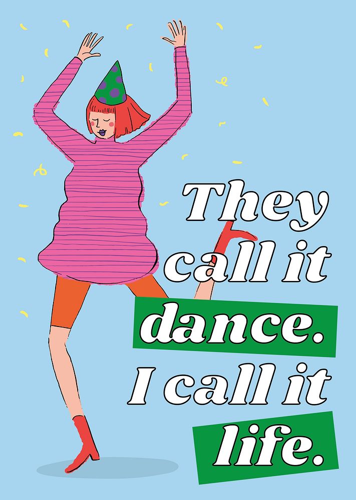 Dance quotes template for party poster & card, they call it dance I call it life psd