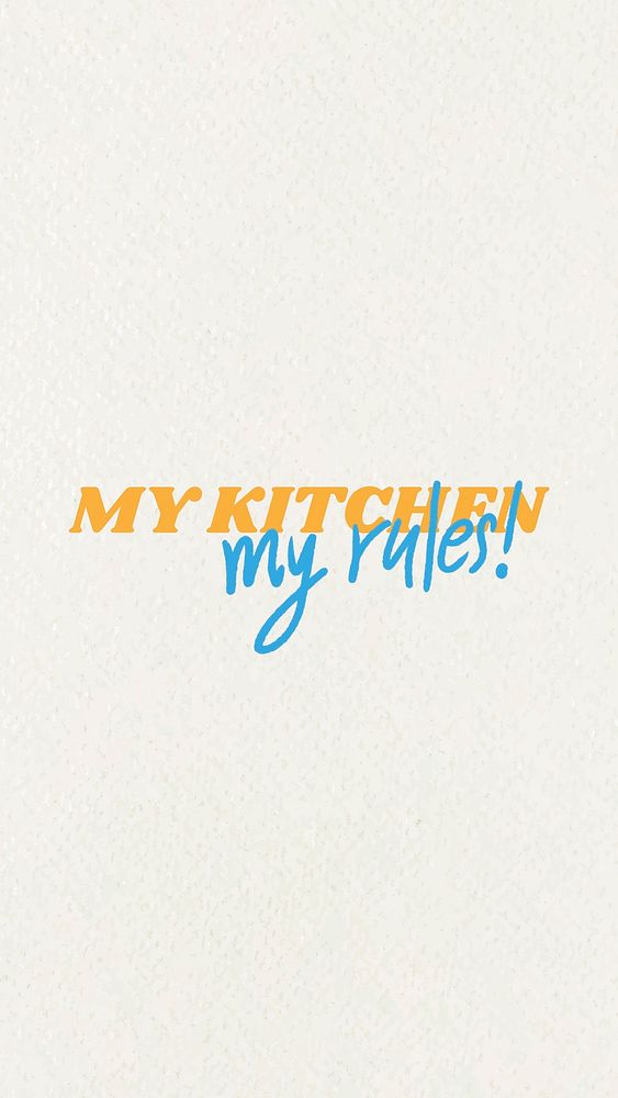 MY KITCHEN my rules text typography